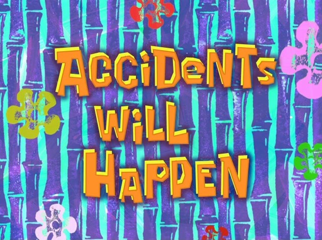 Accidents-Will-Happen