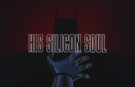 Batman-The-Animated-Series-His-Silicon-Soul