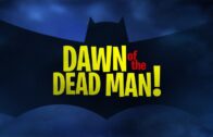 Batman-The-Brave-and-the-Bold-Dawn-Of-The-Dead-Man