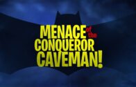 Batman-The-Brave-and-the-Bold-Menace-Of-The-Conqueror-Caveman