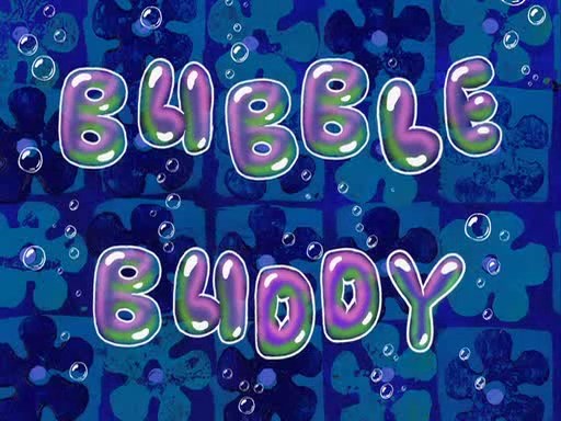 Bubble-Buddy