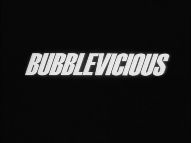 Bubblevicious