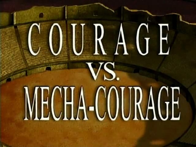 Courage-vs.-Mecha-Courage