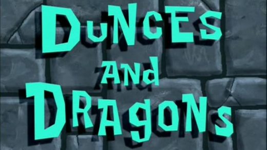 Dunces and Dragons