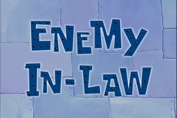 Enemy-In-Law