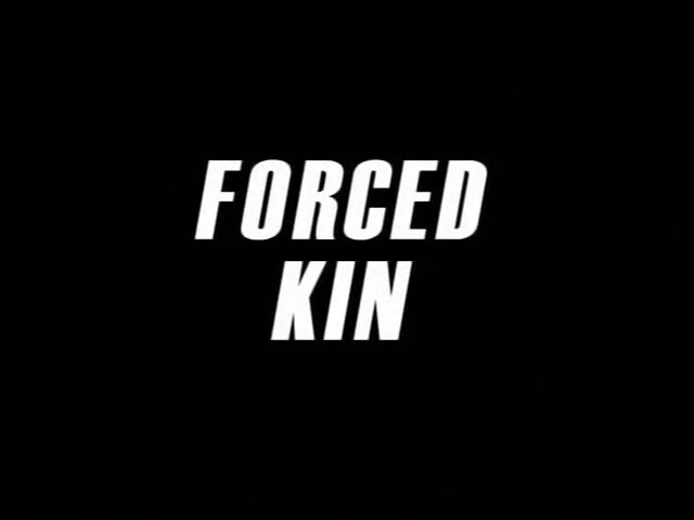 Forced-Kin