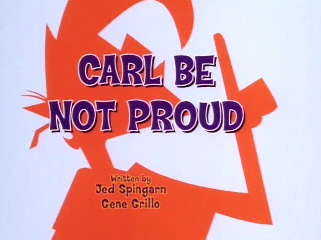 Johnny-Bravo-Carl-Be-Not-Proud