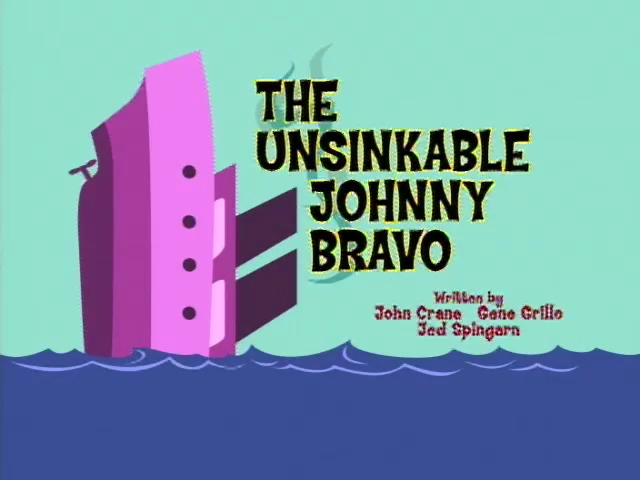 Johnny-Bravo-The-Unsinkable-Johnny-Bravo