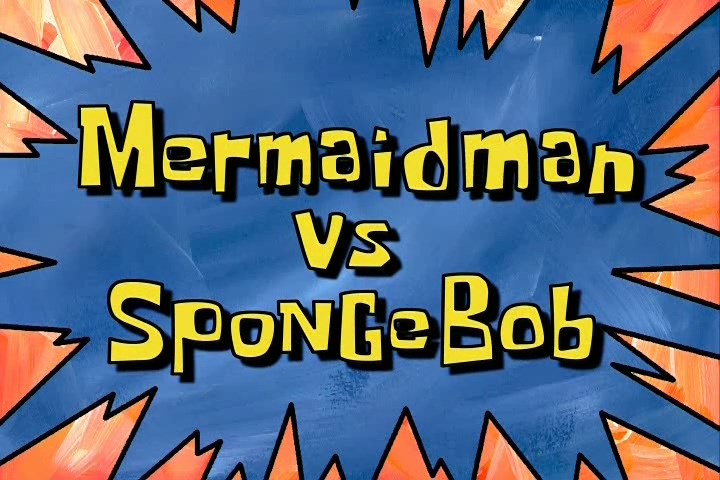 Mermaid-Man-vs.-SpongeBob