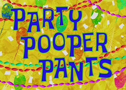 Party-Pooper-Pants