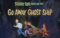 Scooby-Doo-Where-are-You-Go-Away-Ghost-Ship