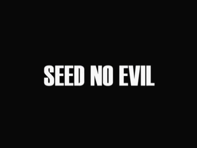 Seed-No-Evil