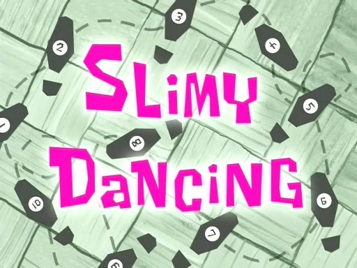 Slimy-Dancing