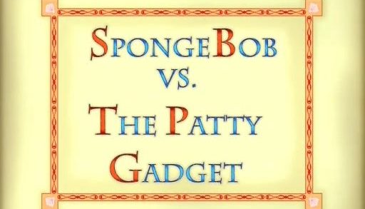 SpongeBob vs. The Patty Gadget