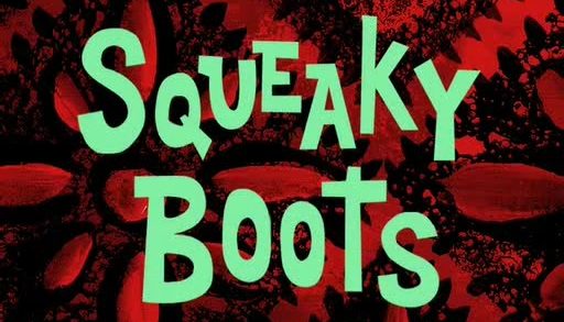 Squeaky Boots