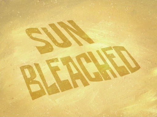 Sun-Bleached