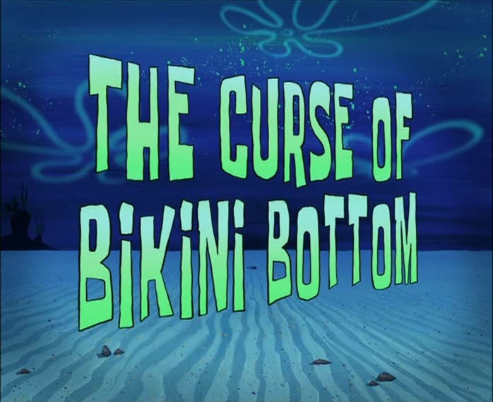 The-Curse-of-Bikini-Bottom