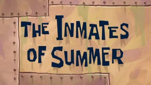 The Inmates of Summer