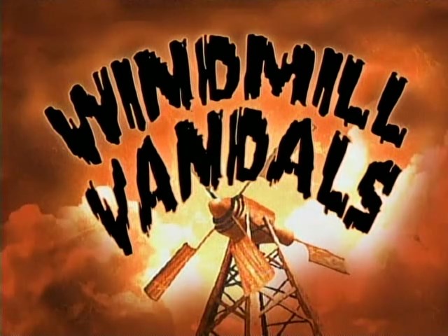 Windmill-Vandals