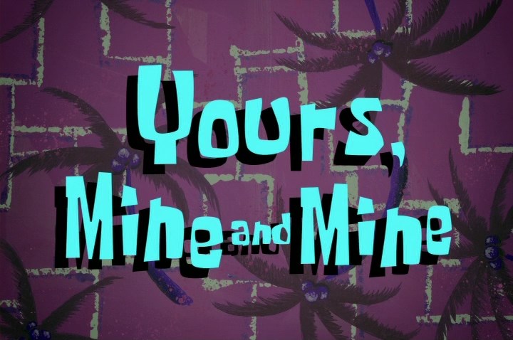 Yours-Mine-and-Mine