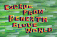 escape-from-beneath-glove-world