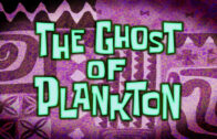 the-ghost-of-plankton