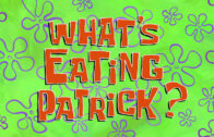 whats-eating-patrick